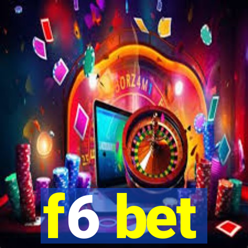 f6 bet